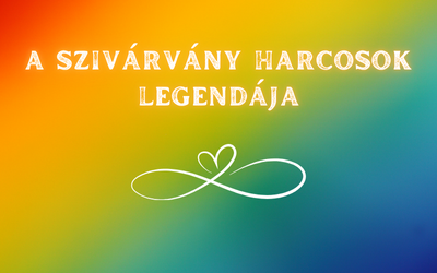 A SZIVÁRVÁNY HARCOSOK LEGENDÁJA_Thumbnail_fountes